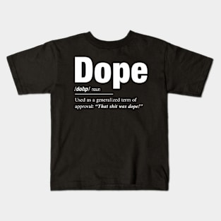 The Of Dope Kids T-Shirt